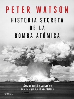 cover image of Historia secreta de la bomba atómica